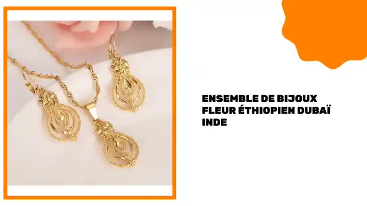 Ensemble de bijoux fleur &eacute;thiopien Duba&iuml; Inde by@Outfy